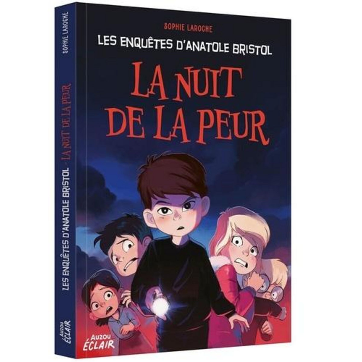 LES ENQUETES D'ANATOLE BRISTOL : LA NUIT DE LA PEUR, Laroche Sophie