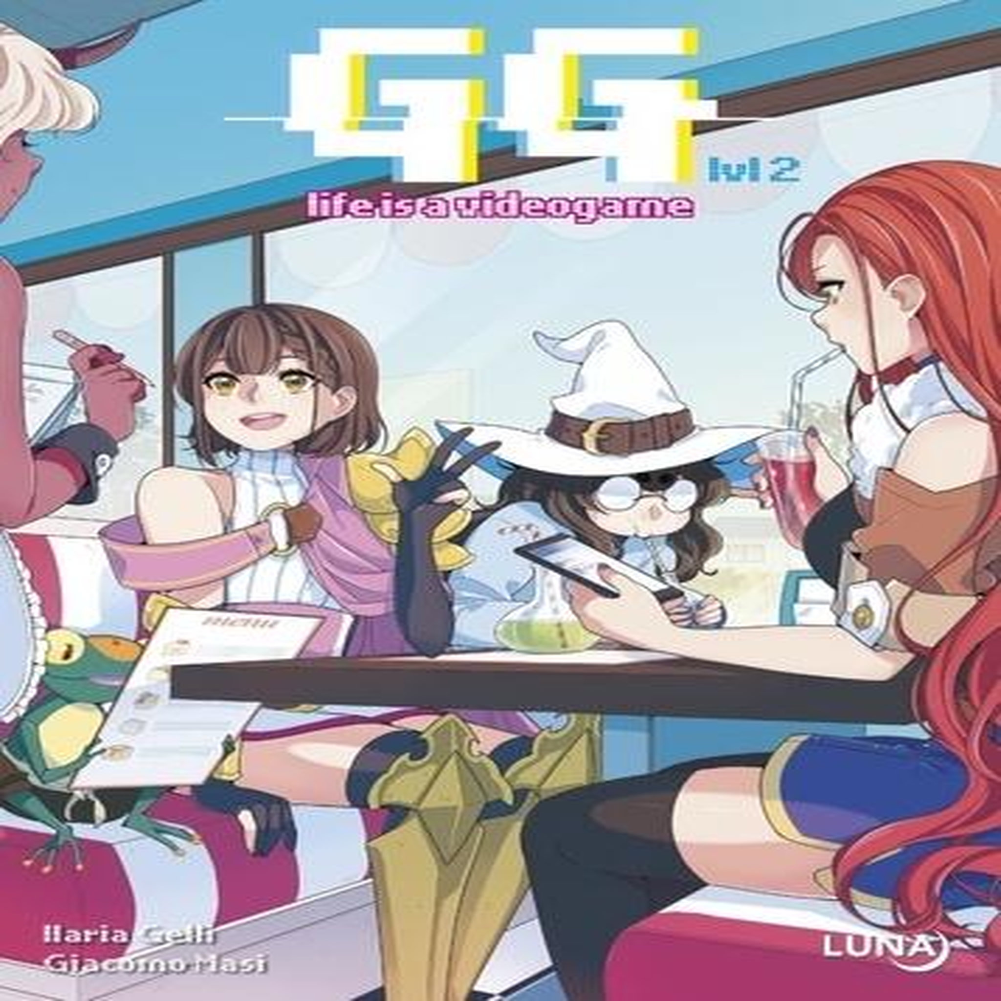 GG - LIFE IS A VIDEOGAME TOME 2 , Gelli Ilaria