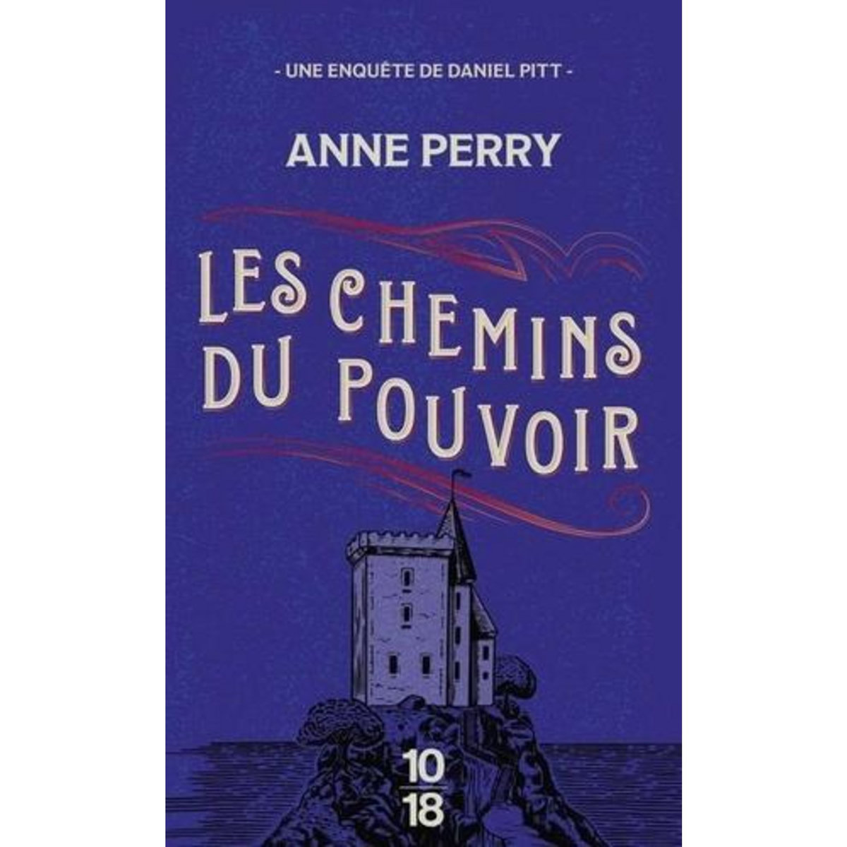LES CHEMINS DU POUVOIR, Perry Anne
