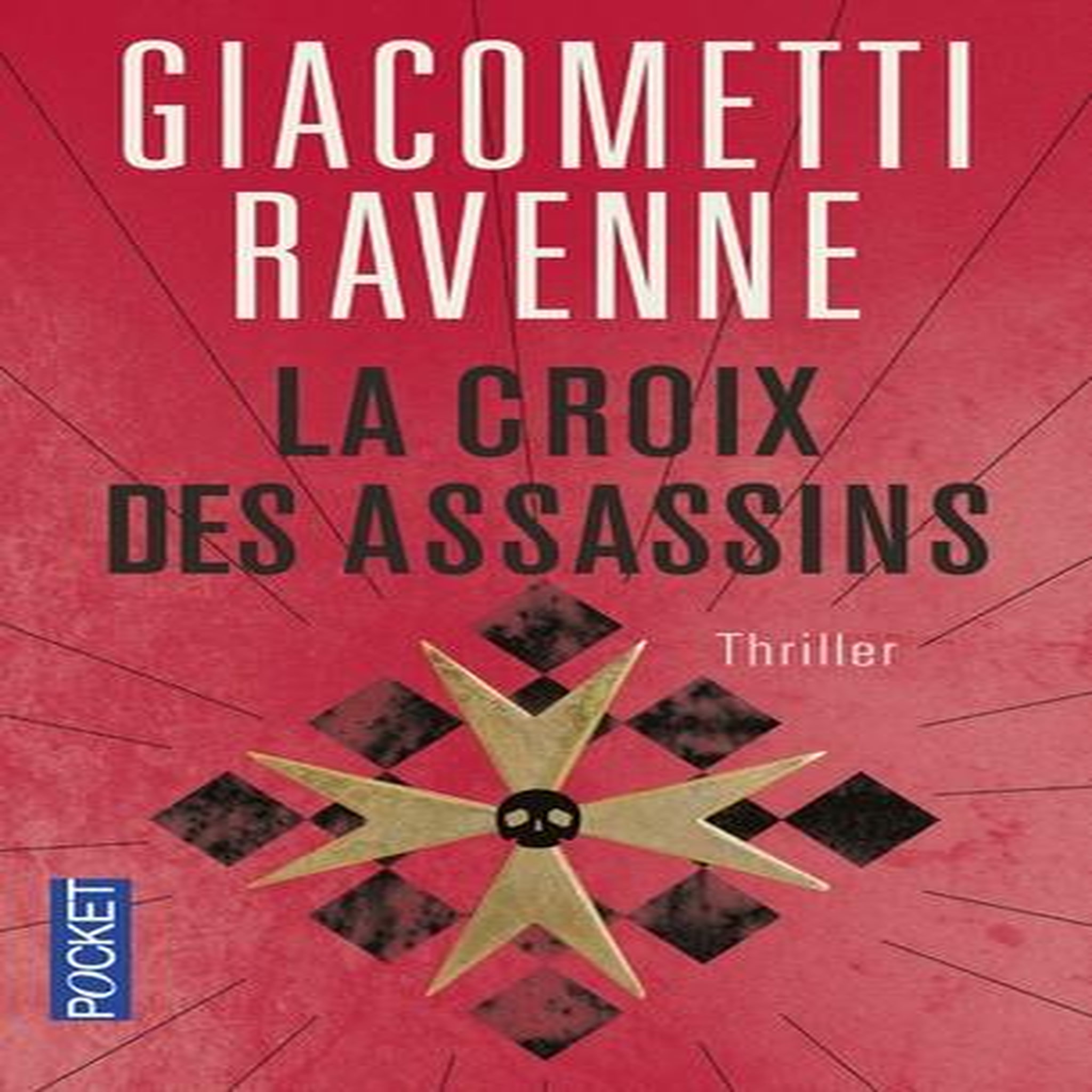 LA CROIX DES ASSASSINS, Giacometti Eric