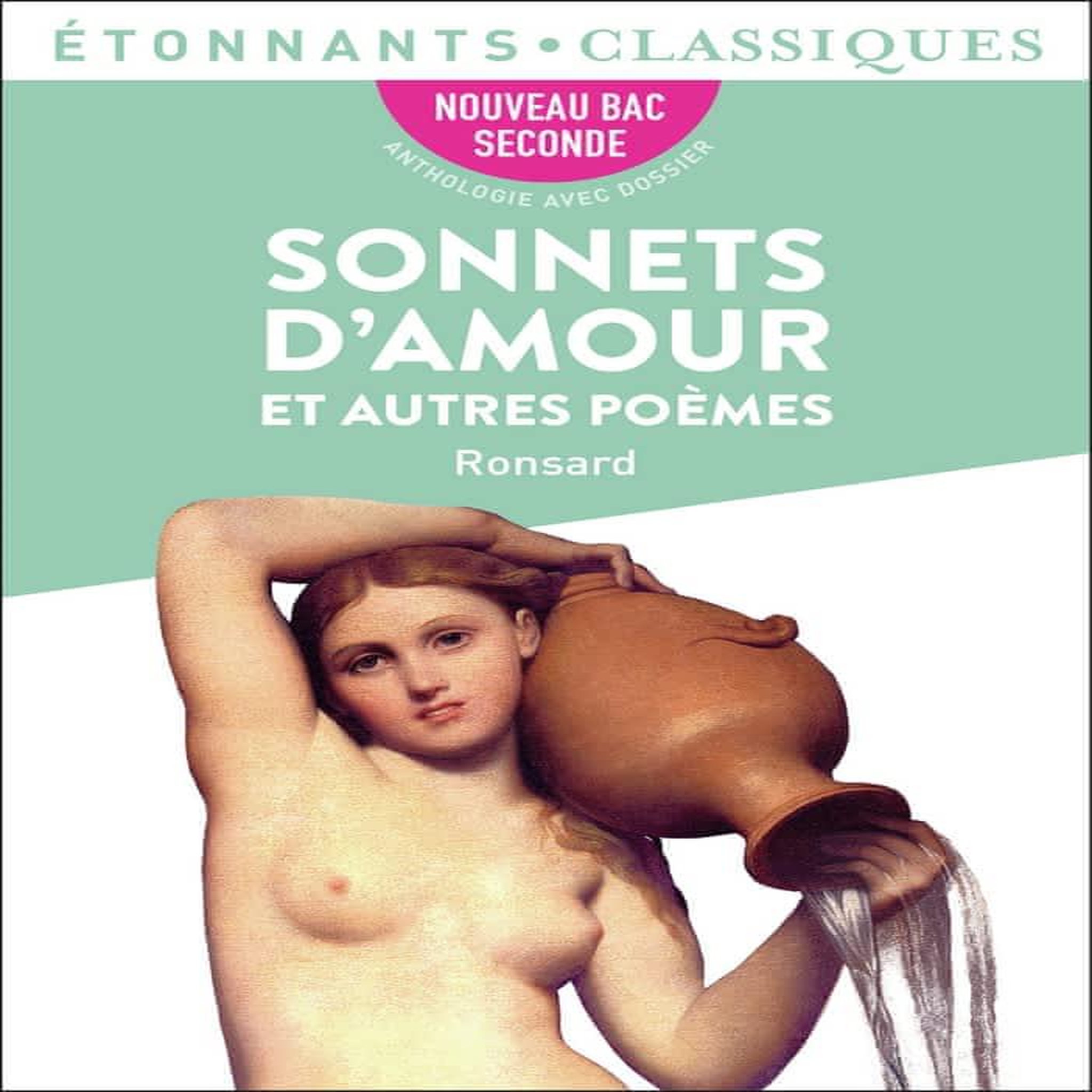 SONNETS D'AMOUR ET AUTRES POEMES, Ronsard Pierre de