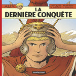 ALIX TOME 32 : LA DERNIERE CONQUETE, Martin Jacques