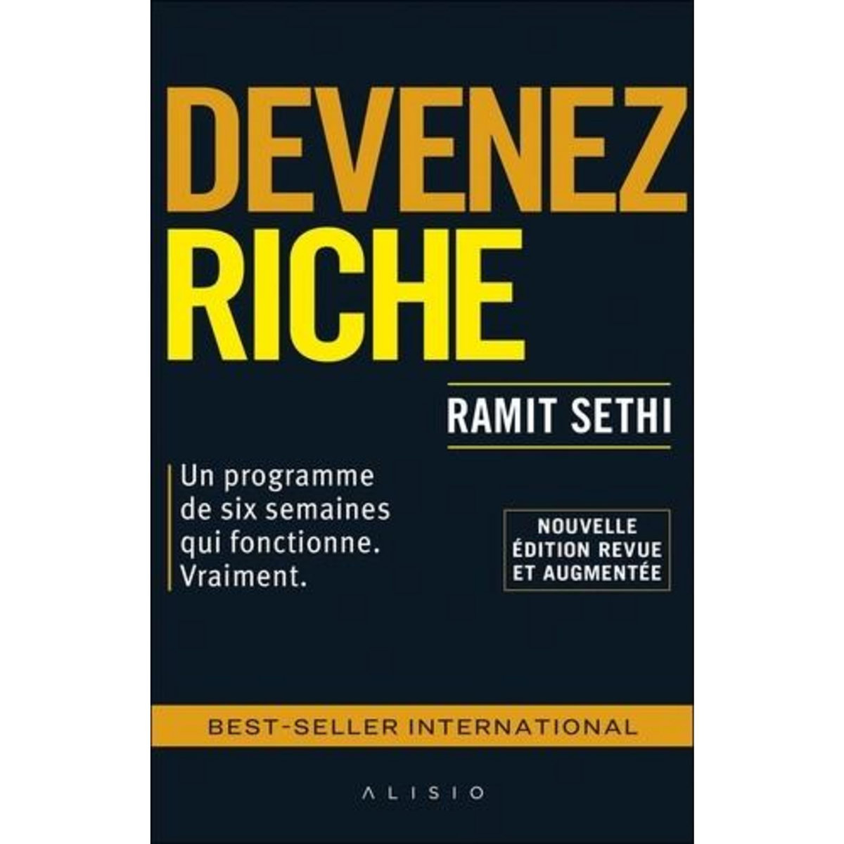 DEVENEZ RICHE. EDITION REVUE ET AUGMENTEE, Sethi Ramit