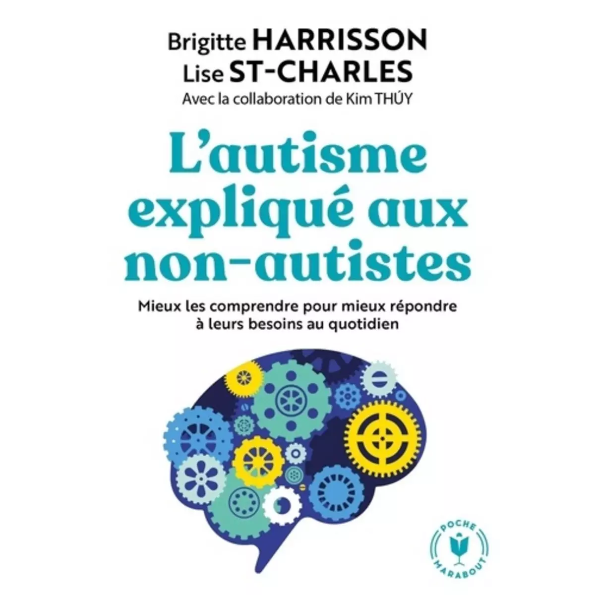  L'AUTISME EXPLIQUE AUX NON AUTISTES, Harrison Brigitte