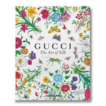 GUCCI. THE ART OF SILK, Furniss Jo Ann