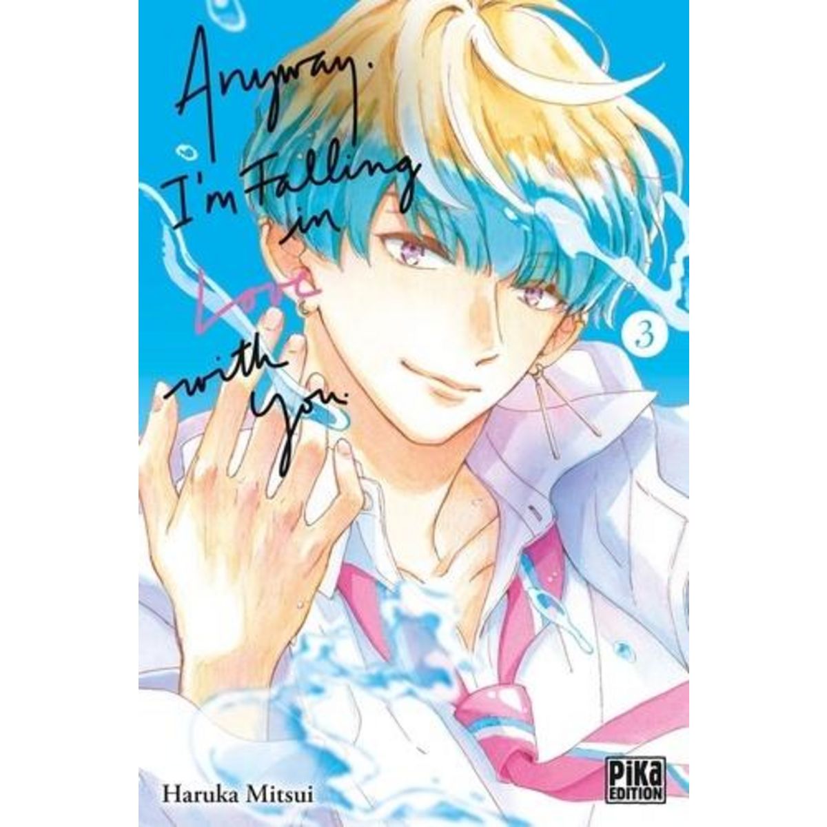 ANYWAY, I'M FALLING IN LOVE WITH YOU TOME 3 , Mitsui Haruka
