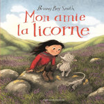 MON AMIE LA LICORNE, Smith Briony May