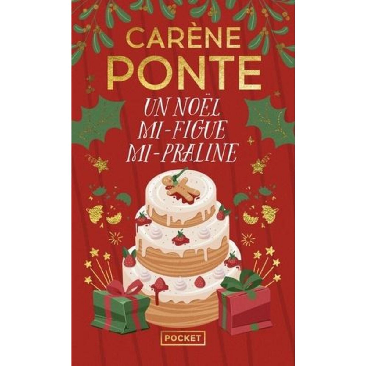 UN NOEL MI-FIGUE MI-PRALINE, Ponte Carène