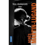 NOS RESILIENCES, Martin-Lugand Agnès