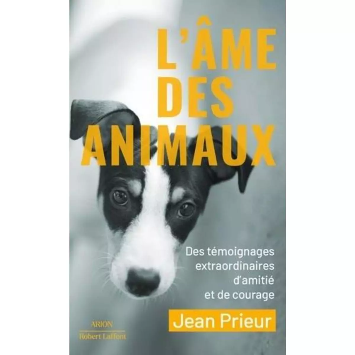  L'AME DES ANIMAUX, Prieur Jean