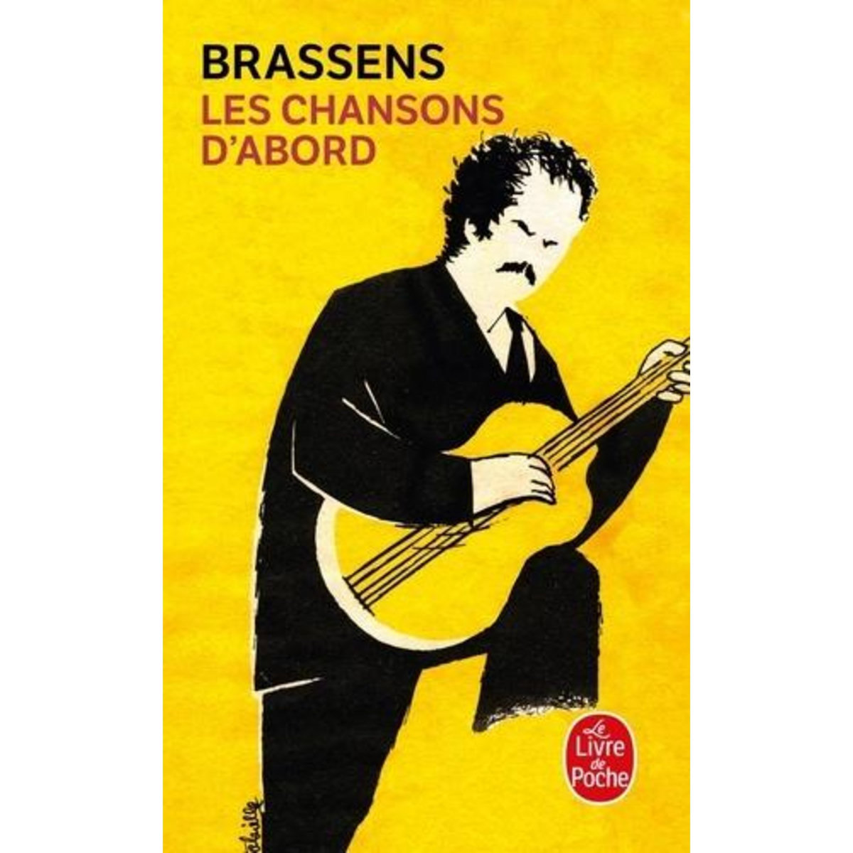 LES CHANSONS D'ABORD, Brassens Georges