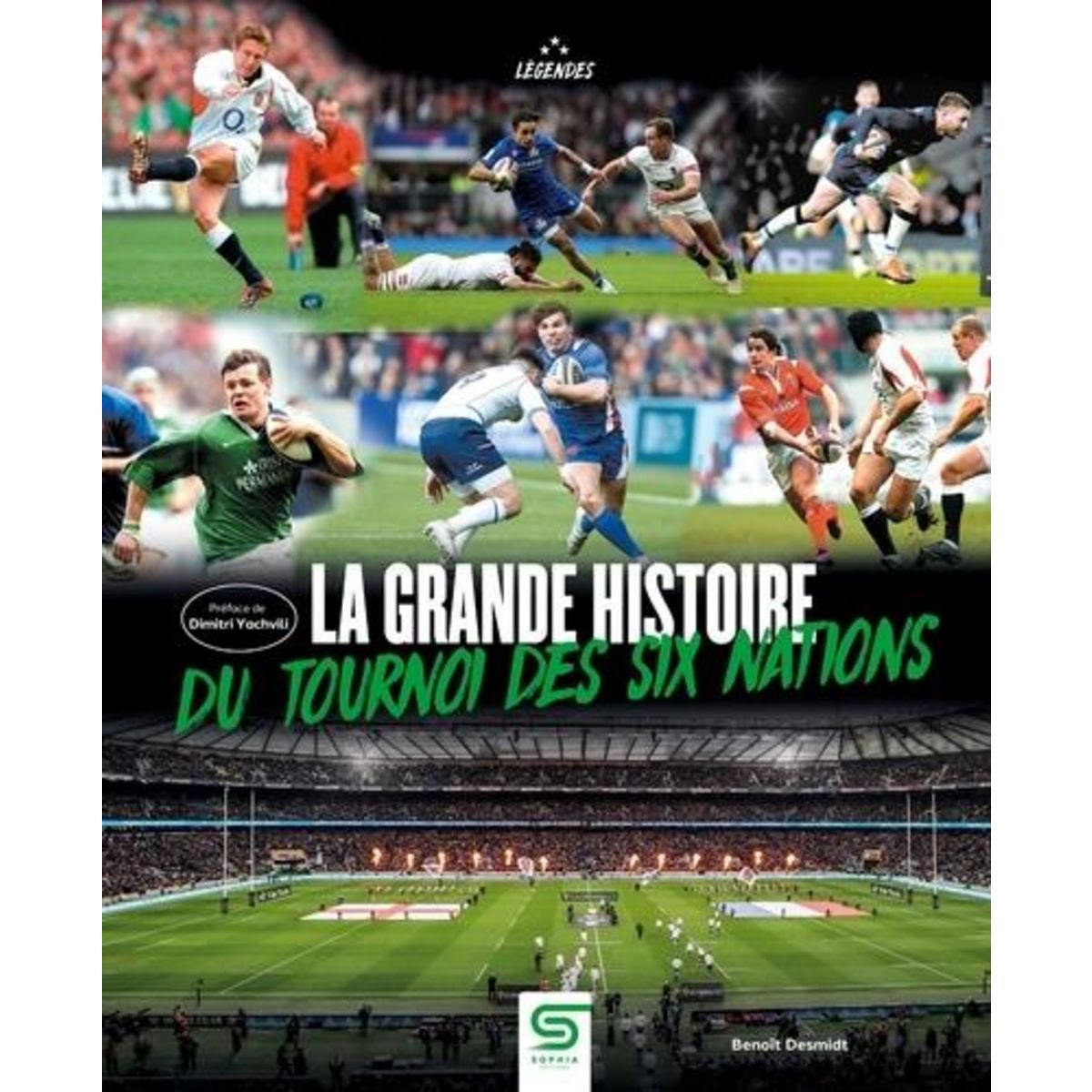 LA GRANDE HISTOIRE DU TOURNOI DES SIX NATIONS, Desmidt Benoît