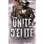 UNITE D'ELITE TOME 3 , Bradern Loraline