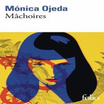 MACHOIRES, Ojeda Monica