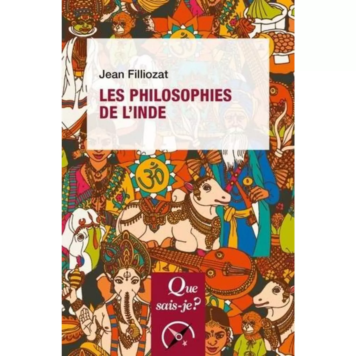  LES PHILOSOPHIES DE L'INDE. 7E EDITION, Filliozat Jean