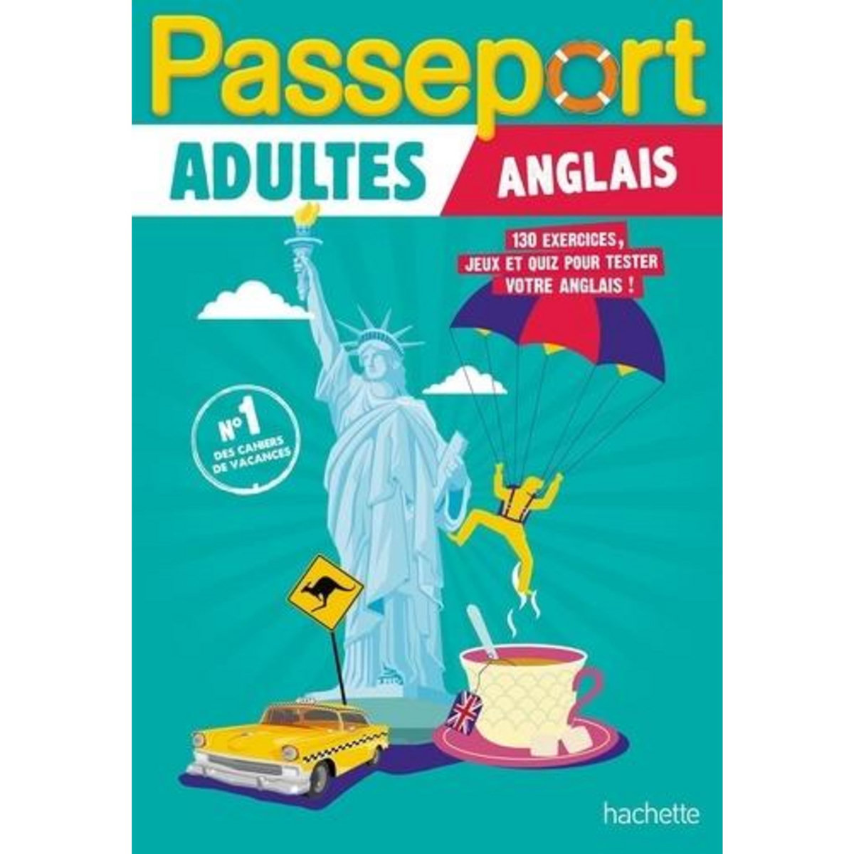 PASSEPORT ADULTES ANGLAIS. 130 EXERCICES, JEUX ET QUIZ POUR TESTER VOTRE ANGLAIS !, Gabrielli Agnès