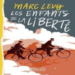 LES ENFANTS DE LA LIBERTE, Levy Marc