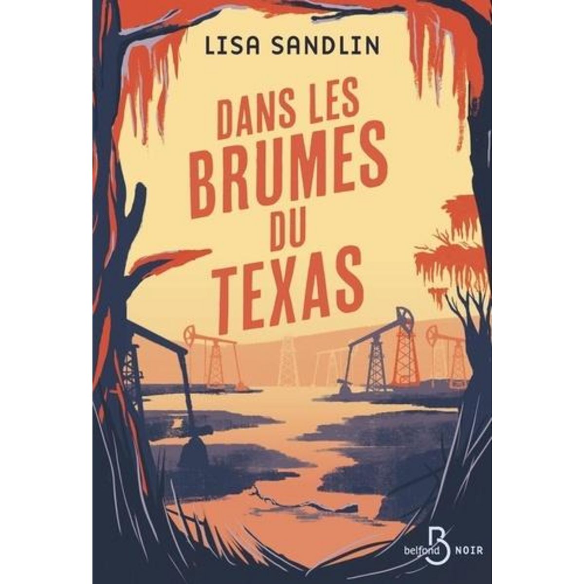 DANS LES BRUMES DU TEXAS, Sandlin Lisa