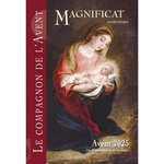MAGNIFICAT GRAND FORMAT HORS-SERIE N°95 : LE COMPAGNON DE L'AVENT. EDITION 2025, Gabillet David