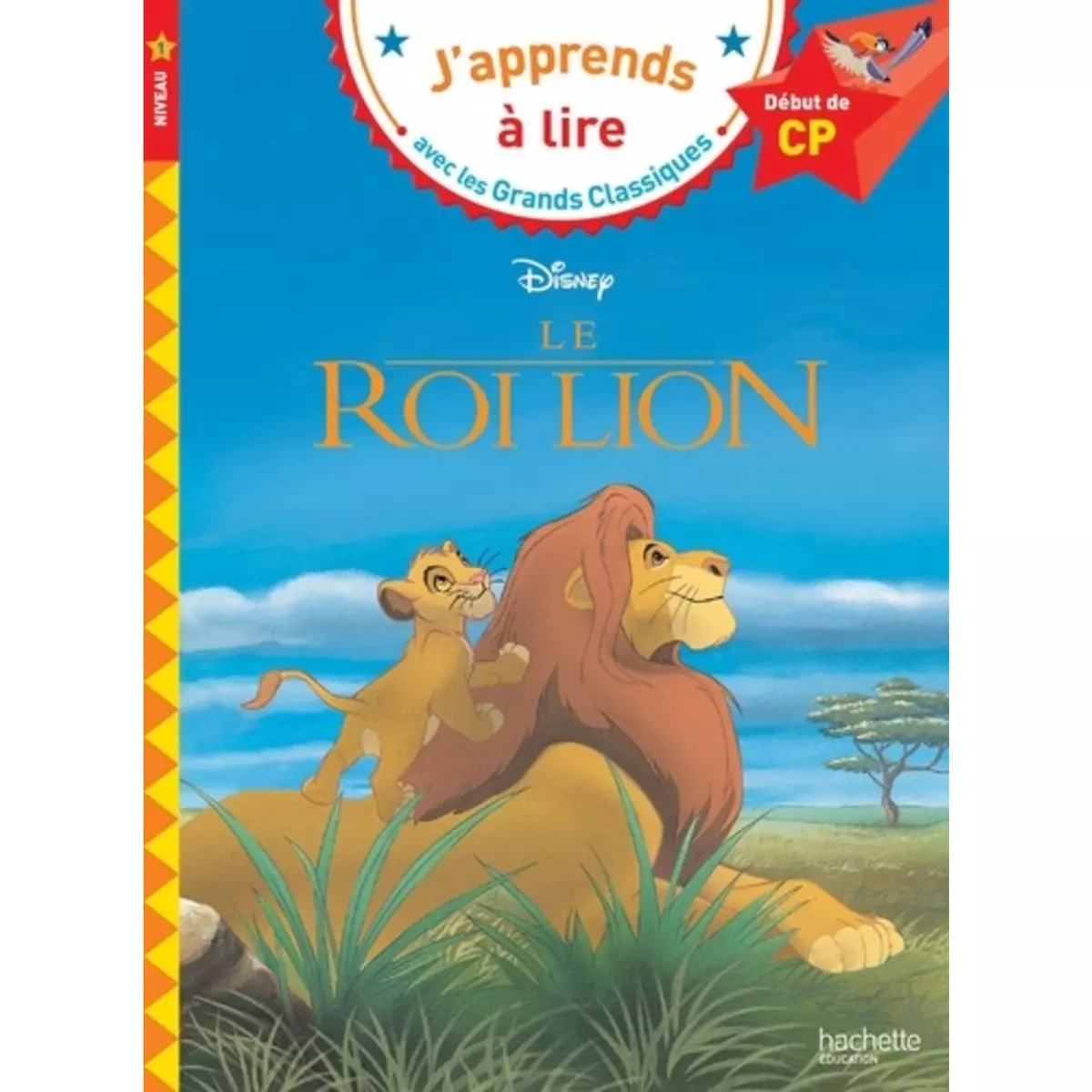 LE ROI LION CP NIVEAU 1, Hachette Jeunesse