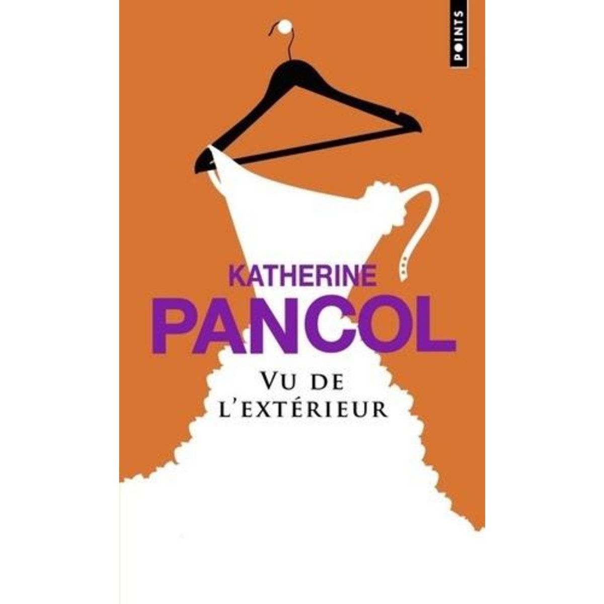 VU DE L'EXTERIEUR, Pancol Katherine