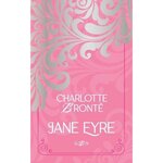 JANE EYRE. OU LES MEMOIRES D'UNE INSTITUTRICE, Brontë Charlotte