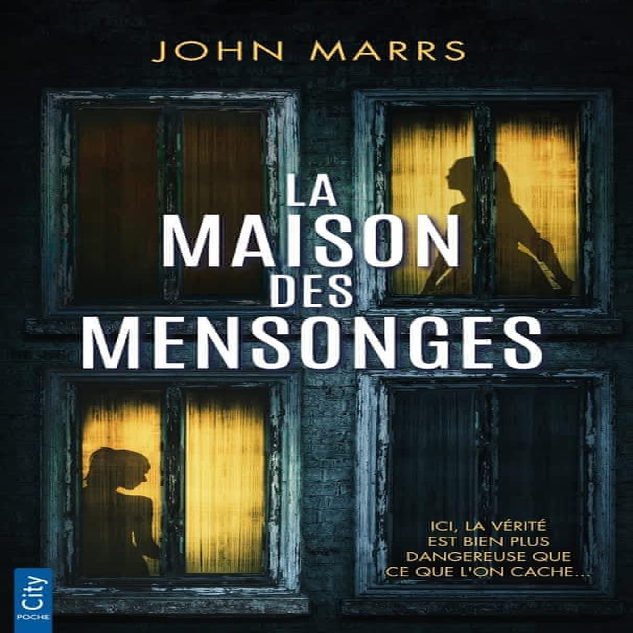 LA MAISON DES MENSONGES, Marrs John