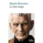 LE TIERS TEMPS, Besserie Maylis