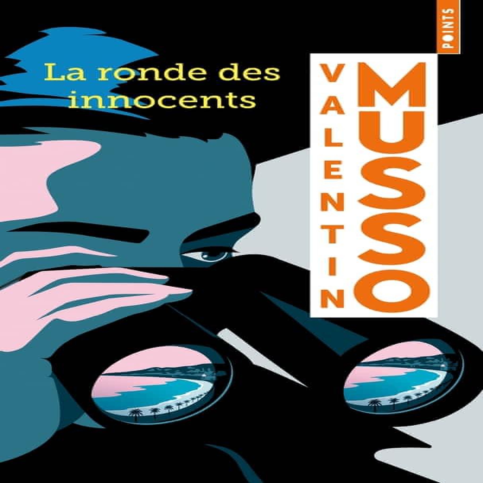 LA RONDE DES INNOCENTS, Musso Valentin