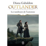OUTLANDER TOME 4 : LES TAMBOURS DE L'AUTOMNE, Gabaldon Diana