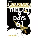  BLEACH TOME 61 : THE LAST 9 DAYS, Kubo Tite