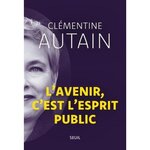 L'AVENIR, C'EST L'ESPRIT PUBLIC, Autain Clémentine