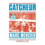 CATCHEUR, Mercier Marc