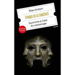 ETHIQUE DE LA SINCERITE. SURVIVRE A L'ERE DU MENSONGE, Godart Elsa