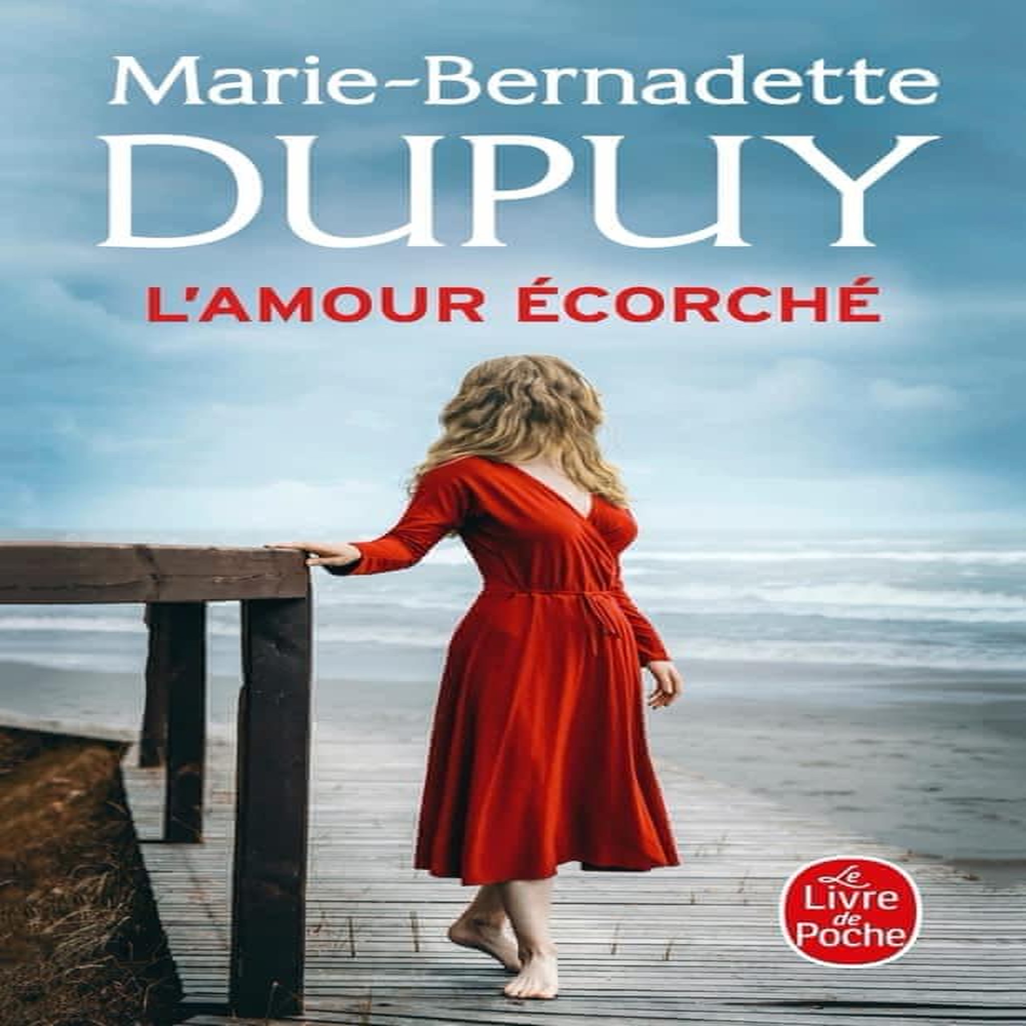 L'AMOUR ECORCHE, Dupuy Marie-Bernadette