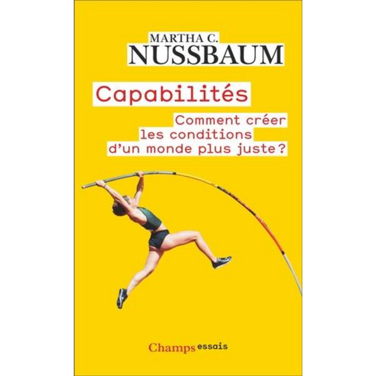 CAPABILITES. COMMENT CREER LES CONDITIONS D'UN MONDE PLUS JUSTE ?, Nussbaum Martha