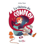 LA THEORIE DU COMPLOT, Ténor Arthur