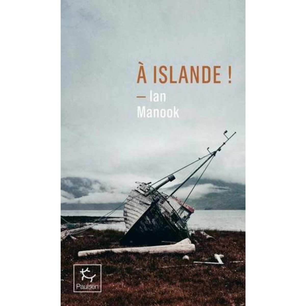 A ISLANDE !, Manook Ian