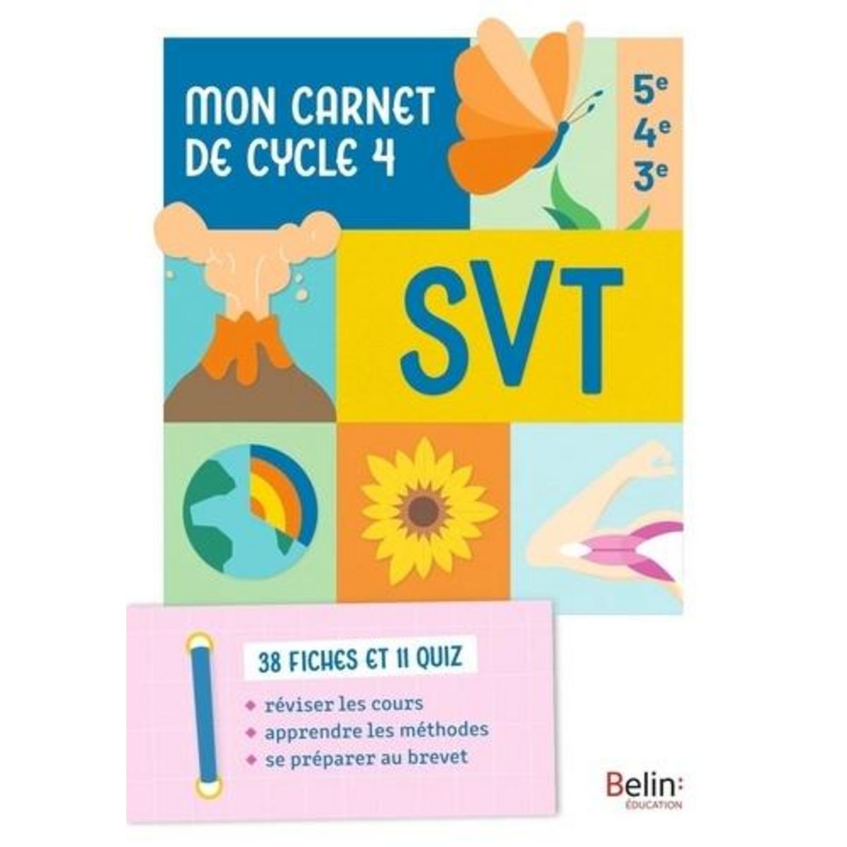 SVT 5E, 4E, 3E. MON CARNET DE CYCLE 4, Boutigny David