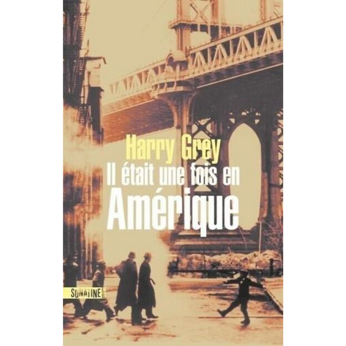 IL ETAIT UNE FOIS EN AMERIQUE, Grey Harry