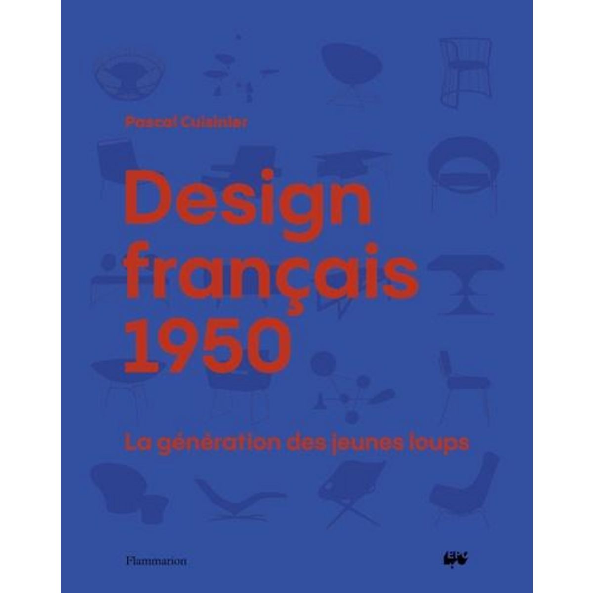DESIGN FRANCAIS 1950. LA GENERATION DES JEUNES LOUPS, Cuisinier Pascal