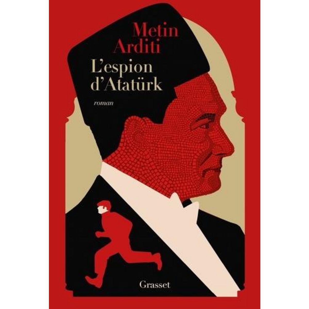 LA TRILOGIE DE CONSTANTINOPLE TOME 2 : L'ESPION D'ATATURK, Arditi Metin