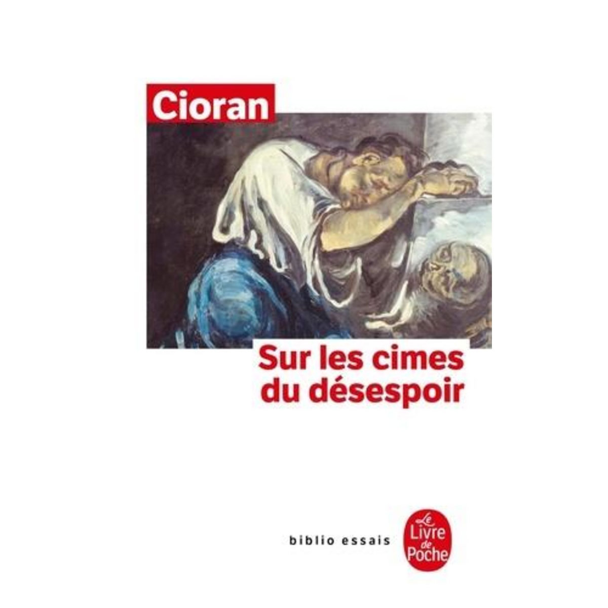 SUR LES CIMES DU DESESPOIR, Cioran Emil