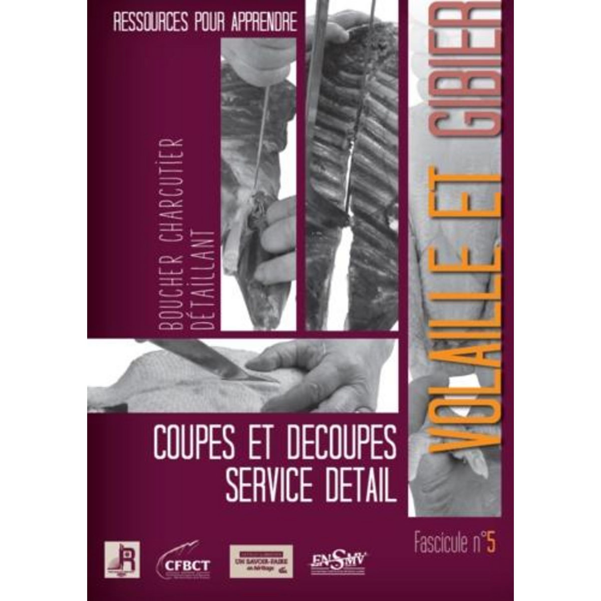 VOLAILLE ET GIBIER. BOUCHER CHARCUTIER DETAILLANT, COUPES ET DECOUPES, SERVICE DETAIL, SEPETA