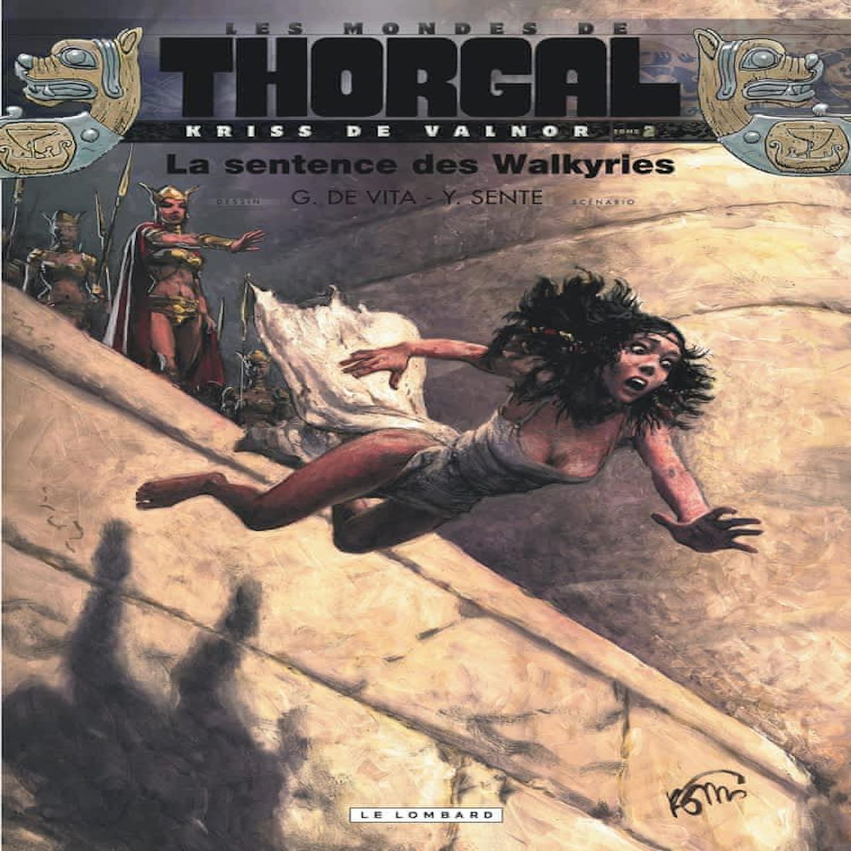 LES MONDES DE THORGAL : KRISS DE VALNOR TOME 2 : LA SENTENCE DES WALKYRIES, Sente Yves