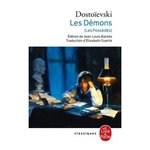 LES DEMONS (LES POSSEDES), Dostoïevski Fédor Mikhaïlovitch