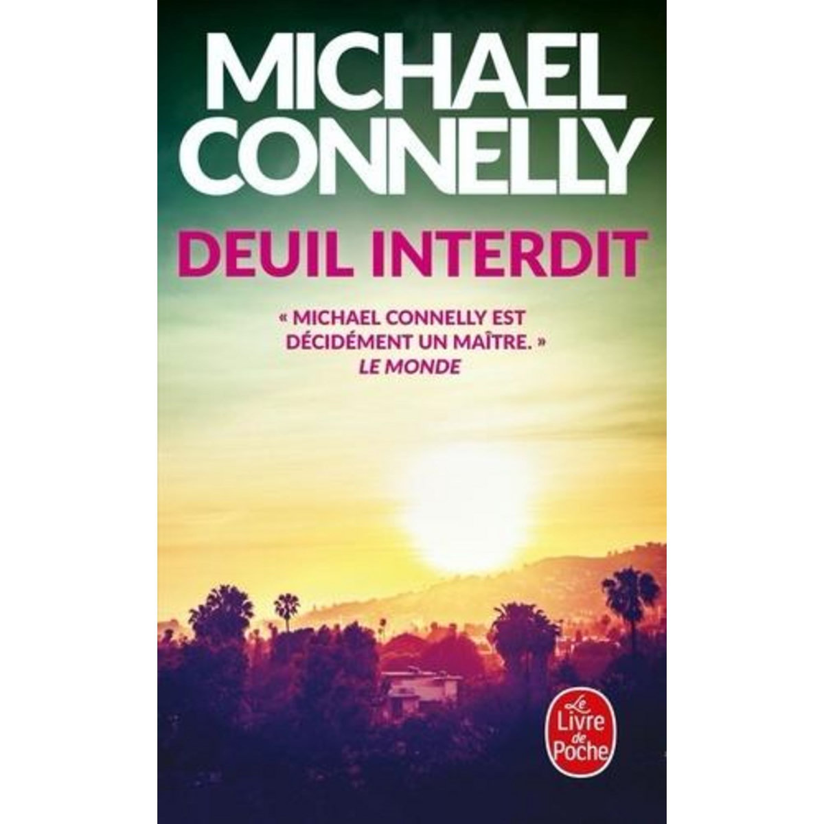 DEUIL INTERDIT, Connelly Michael