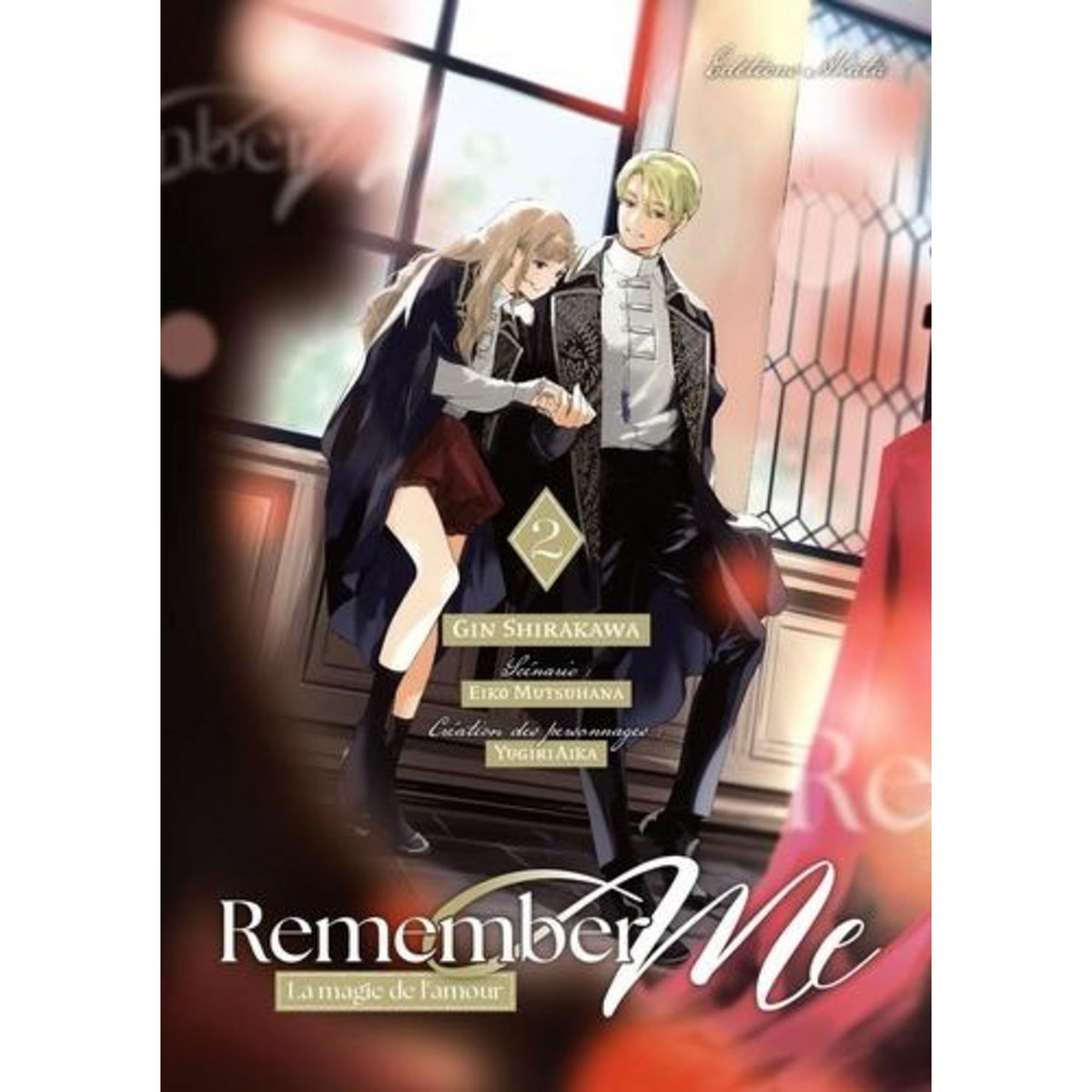REMEMBER ME - LA MAGIE DE L'AMOUR TOME 2 , Shirakawa Gin