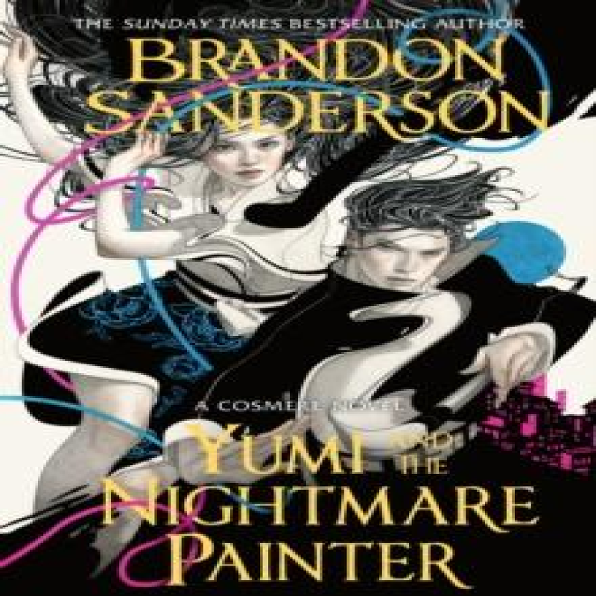 LIVRES Yumi and the Nightmare Painter : A Novel of Hoid's Travails