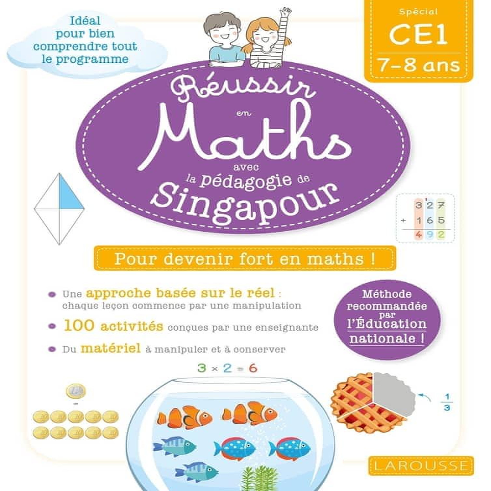 MATHEMATIQUES CE1 REUSSIR EN MATHS AVEC MONTESSORI ET LA PEDAGOGIE DE SINGAPOUR. EDITION 2019, Urvoy Delphine